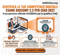 CIAD 2027 DIGCOMP 2.2 - Corso ed esame